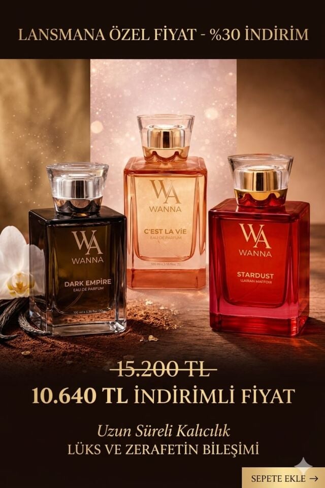 WANNA Dark Empire- C'est La Vie- Stardust Parfüm Üçlü Set- Özel Fiyat